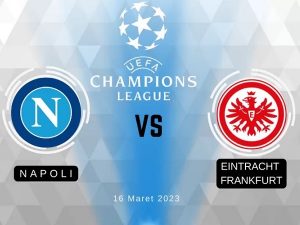 Nhận định kèo Napoli vs Frankfurt – 03h00 16/03/2023, Champions League
