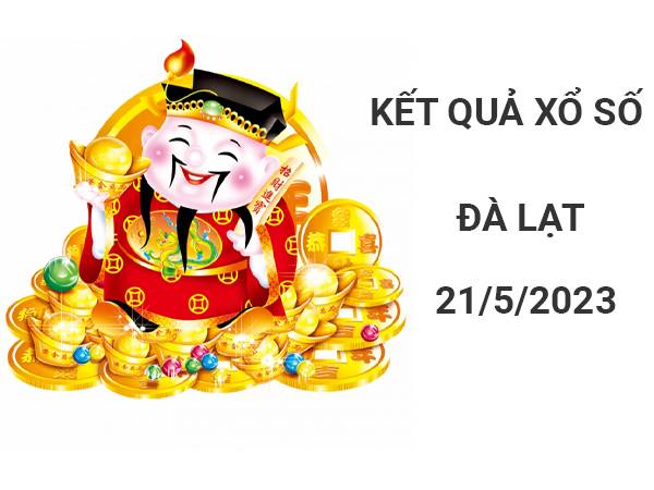 Phân tích kết quả SX Đà Lạt ngày 21/5/2023 Chủ Nhật