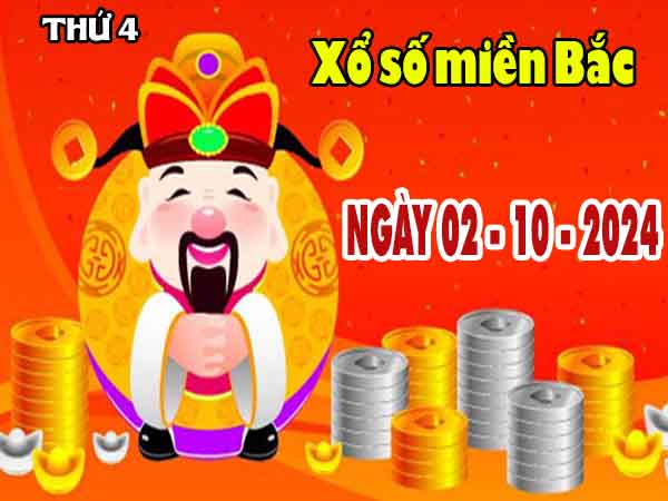 Kết quả XSMB ngày 2/10/2024 thứ 4 hôm nay chính xác nhất