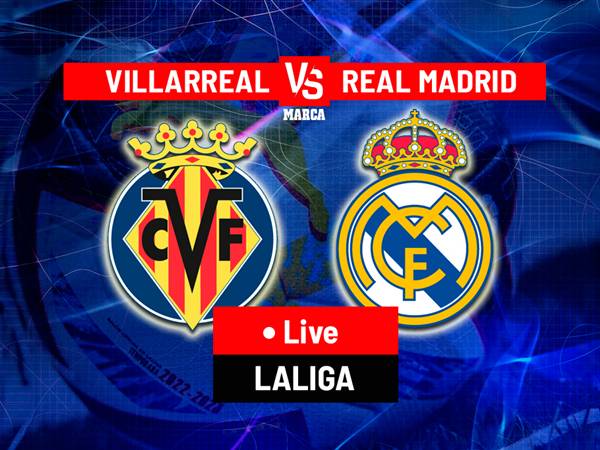 Đối đầu Villarreal vs Real Madrid, 03h00 ngày 25/1 Đối đầu Villarreal vs Real Madrid, 03h00 ngày 25/1