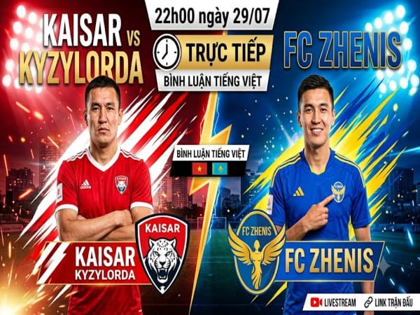 Kaisar Kyzylorda vs FC Zhenis nhận định, dự đoán trước trận đêm nay Kaisar Kyzylorda vs FC Zhenis nhận định, dự đoán trước trận đêm nay