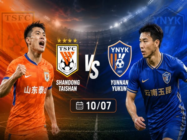 Shandong Taishan vs Yunnan Yukun nhận định, dự đoán trước trận đêm nay Shandong Taishan vs Yunnan Yukun nhận định, dự đoán trước trận đêm nay
